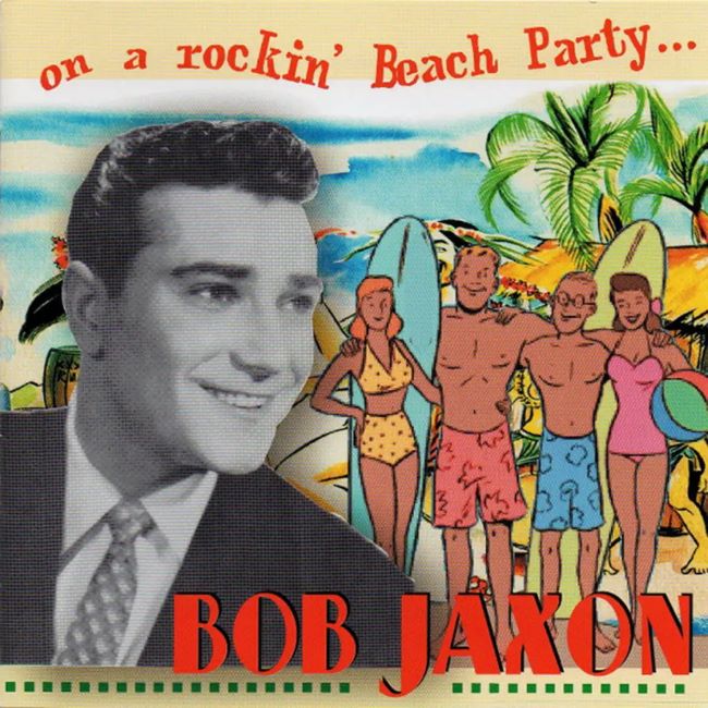 Jaxon ,Bob - On A Rockin' Beach Party